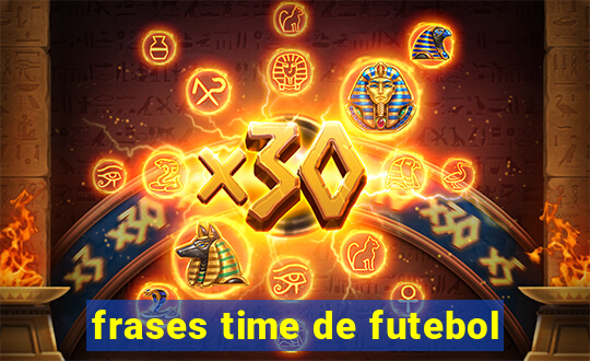 frases time de futebol