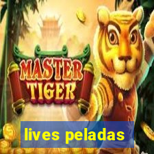lives peladas