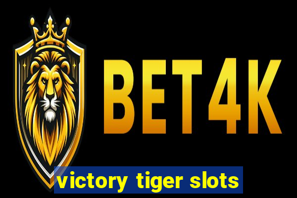 victory tiger slots