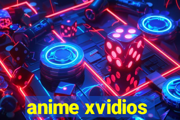 anime xvidios