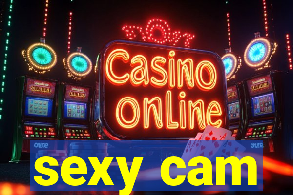 sexy cam