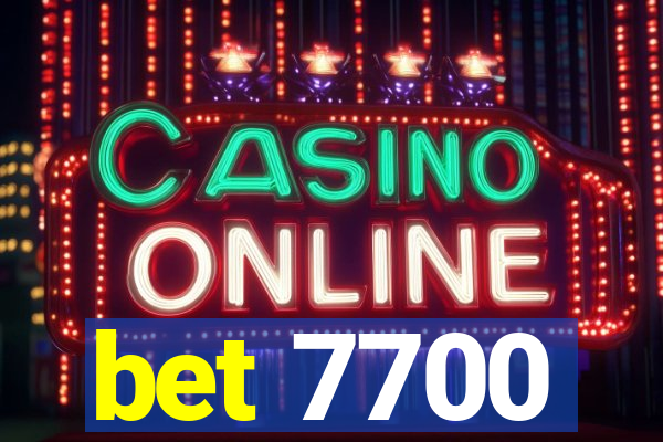 bet 7700