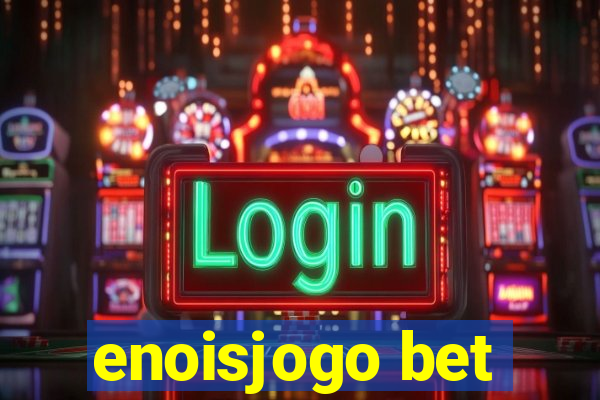 enoisjogo bet