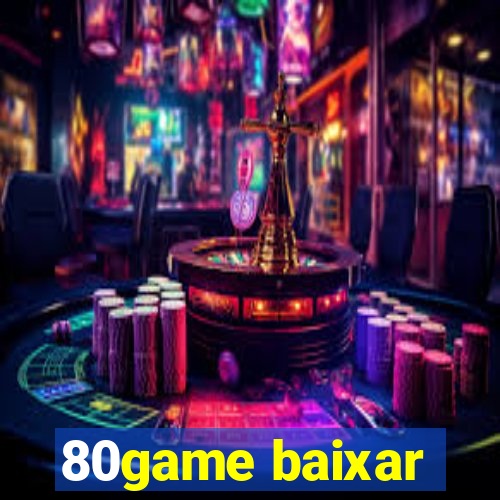80game baixar