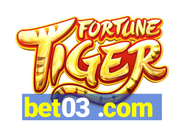 bet03 .com