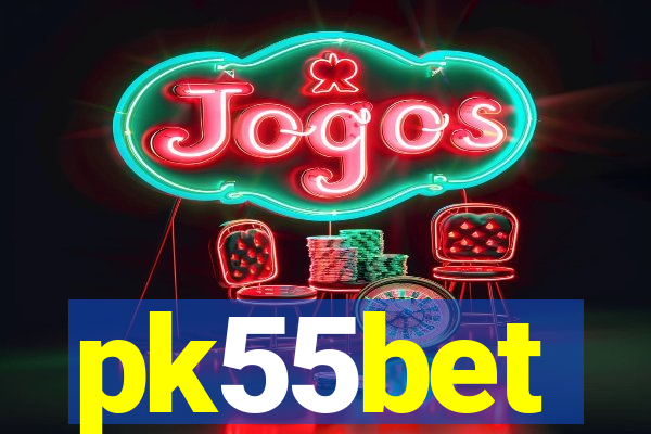 pk55bet