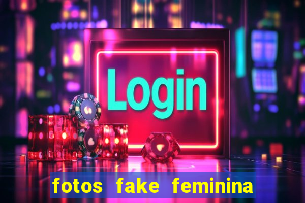 fotos fake feminina no espelho