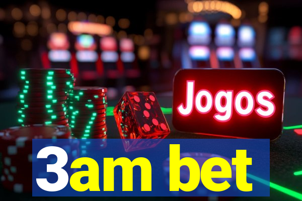 3am bet
