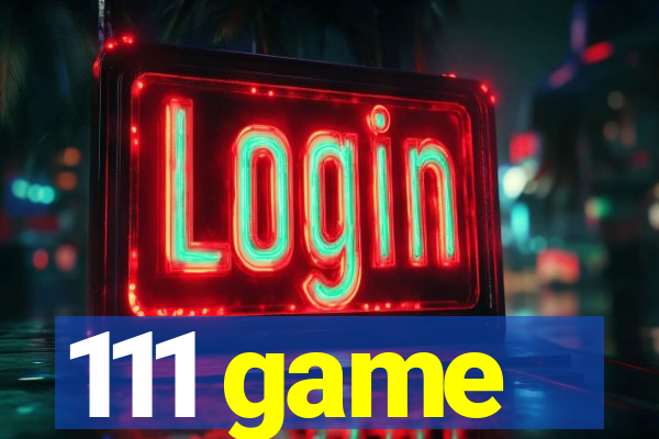 111 game