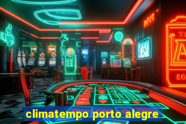 climatempo porto alegre