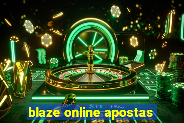 blaze online apostas