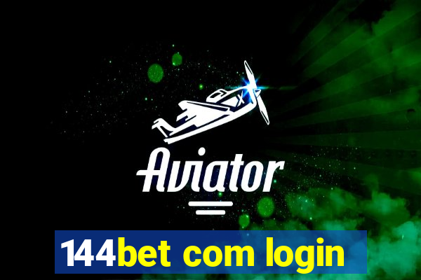 144bet com login