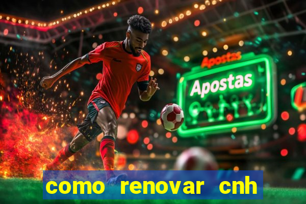 como renovar cnh na bahia