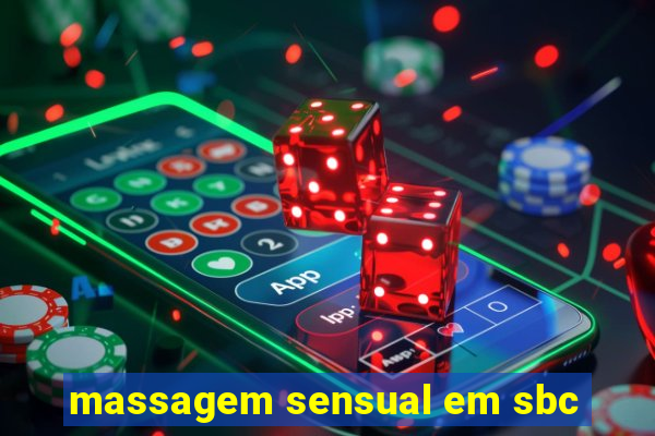 massagem sensual em sbc