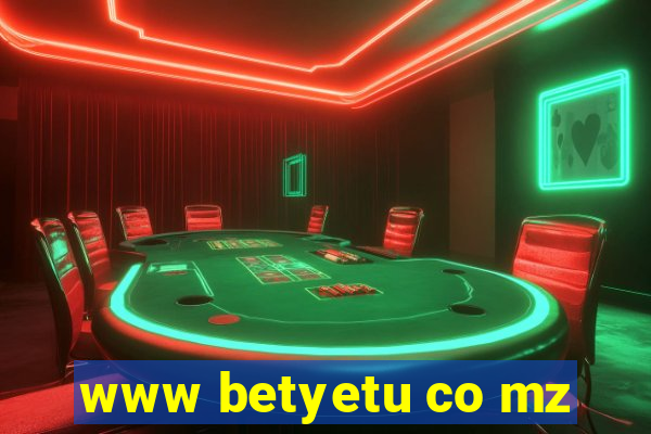 www betyetu co mz