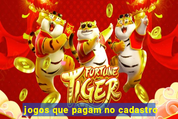 jogos que pagam no cadastro