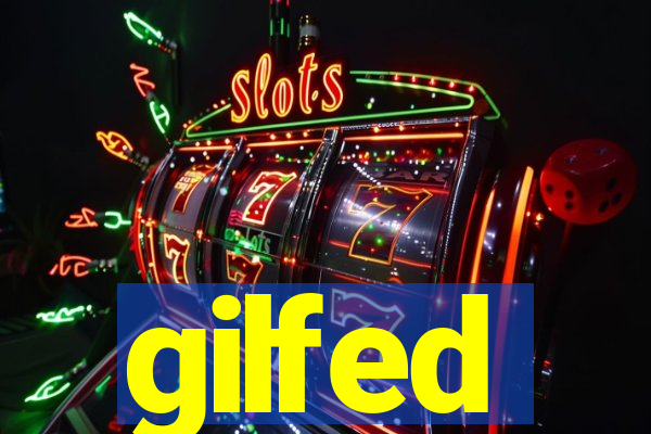 gilfed