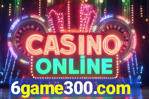 6game300.com