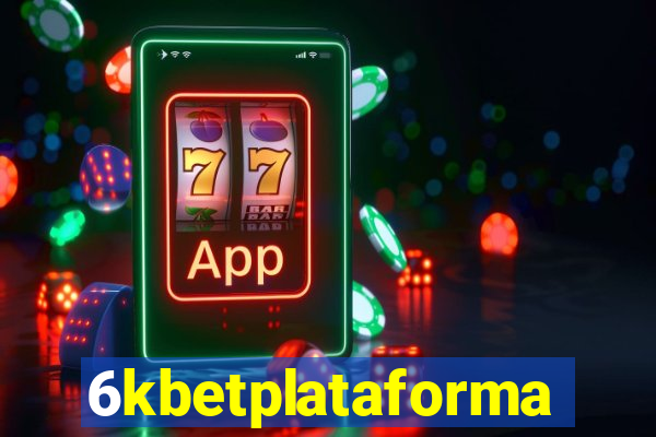 6kbetplataforma