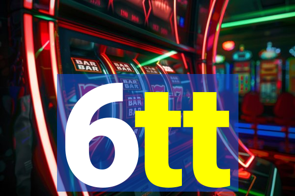 6tt