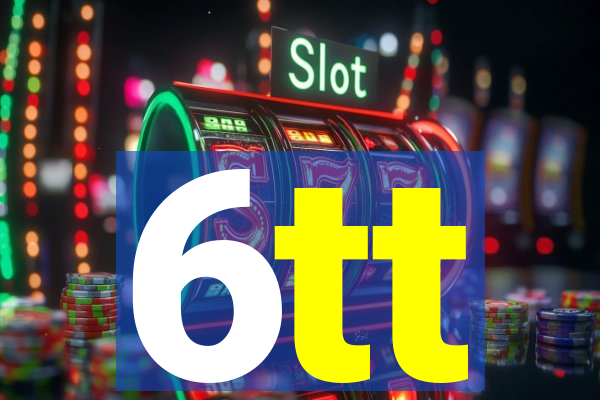 6tt