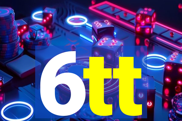 6tt
