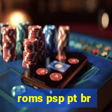 roms psp pt br