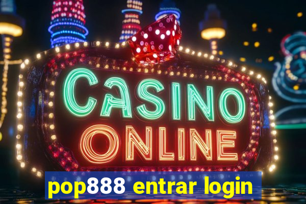 pop888 entrar login