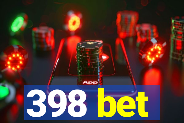 398 bet