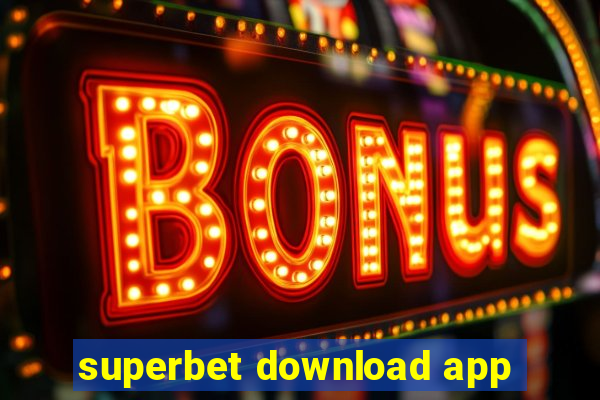 superbet download app