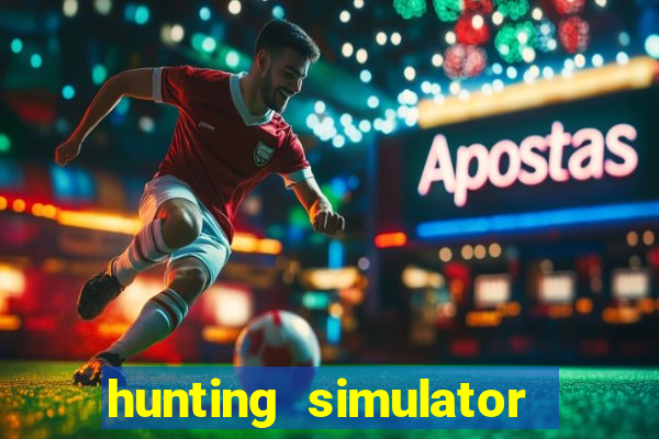 hunting simulator 4x4 dinheiro infinito download