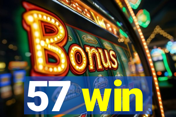 57 win
