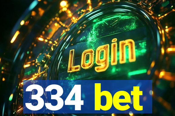 334 bet