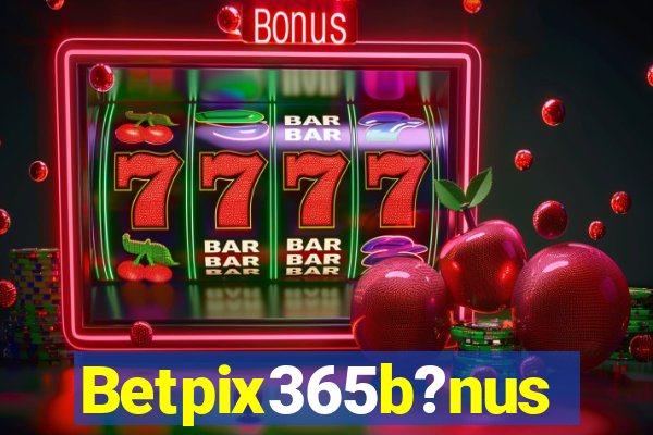 Betpix365b?nus