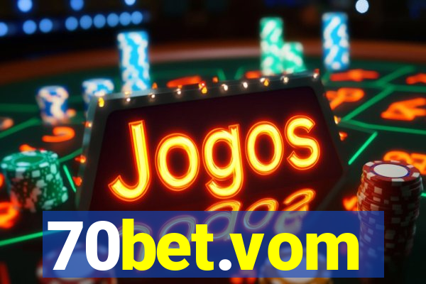 70bet.vom