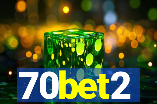 70bet2