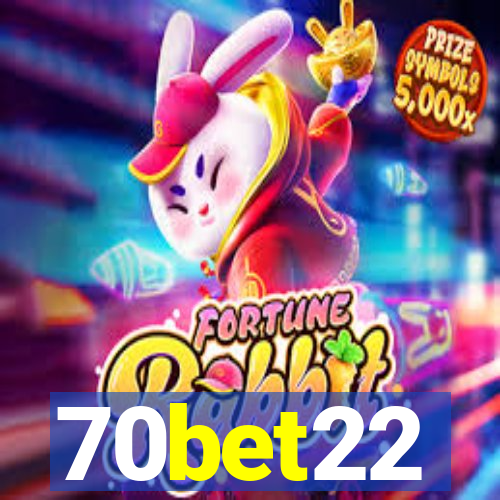 70bet22