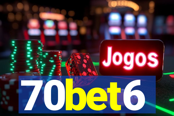 70bet6