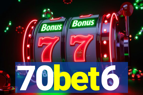 70bet6