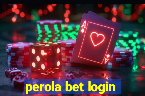 perola bet login
