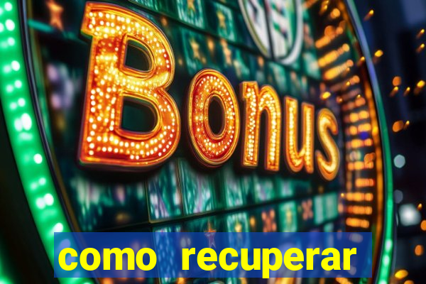 como recuperar dinheiro perdido na betano