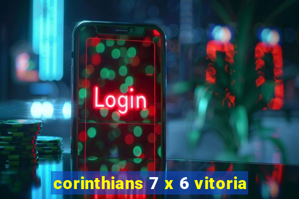 corinthians 7 x 6 vitoria