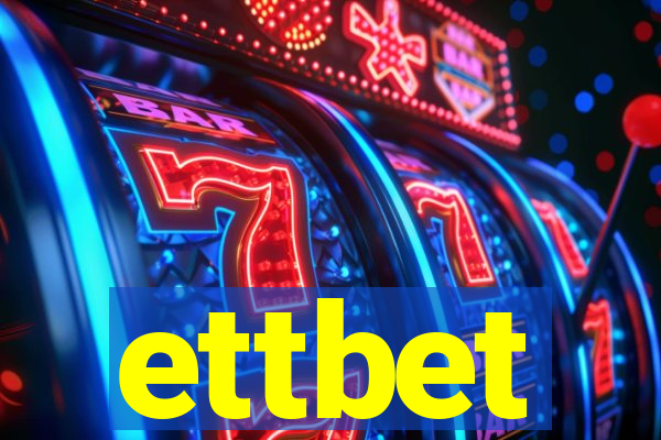ettbet