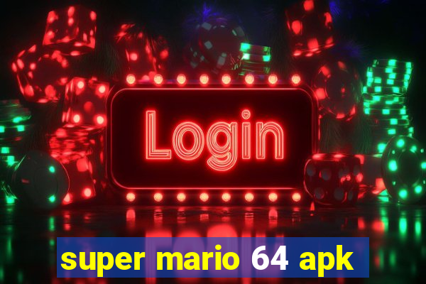 super mario 64 apk