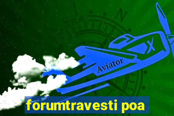 forumtravesti poa