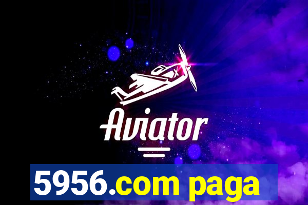 5956.com paga