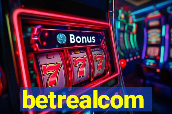 betrealcom