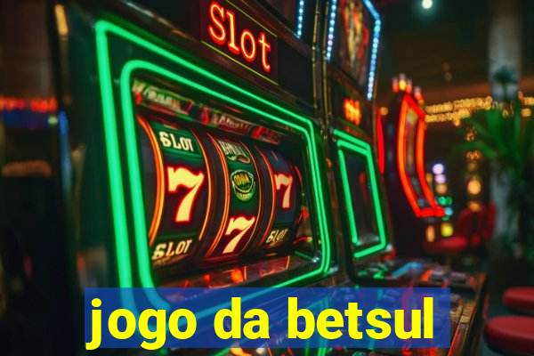 jogo da betsul