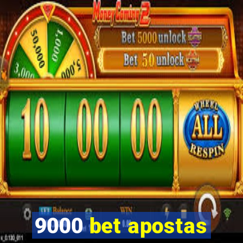 9000 bet apostas