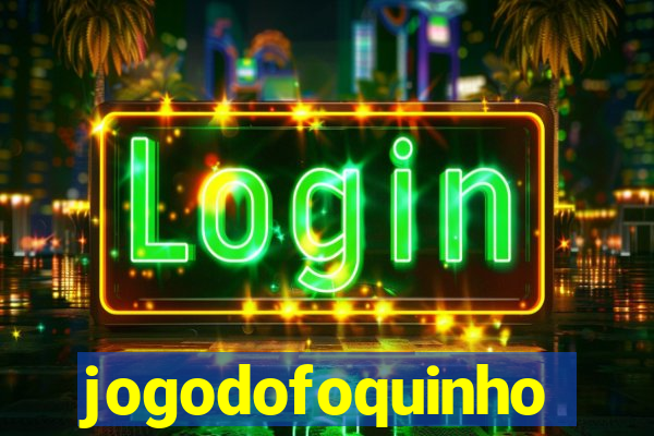 jogodofoquinho